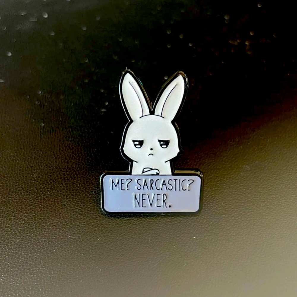 New bunny sarcastic pin